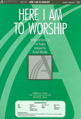 Book cover for Here I Am to Worship -Satb