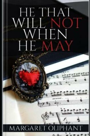 Cover of He that will not when he may