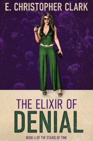 Cover of The Elixir of Denial