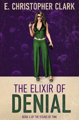 Book cover for The Elixir of Denial