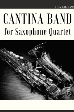 Cover of Cantina Band for Saxophone Quartet