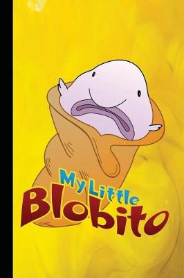 Book cover for My Little Blobito