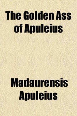 Book cover for The Golden Ass of Apuleius