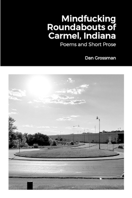 Book cover for Mindfucking Roundabouts of Carmel, Indiana