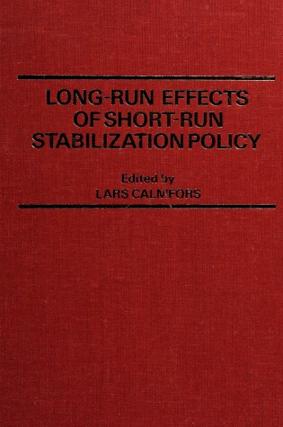 Cover of Long-run Effects of Short-run Stabilization Policy