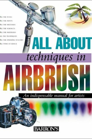 Cover of All about Techniques in Airbrush