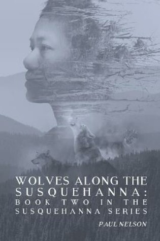 Cover of Wolves Along the Susquehanna