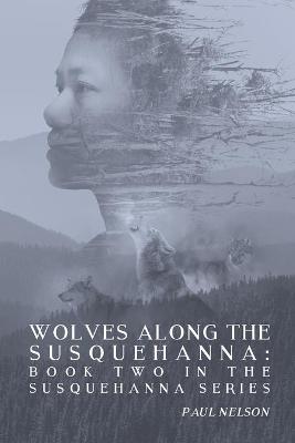 Book cover for Wolves Along the Susquehanna