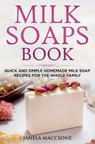 Cover of Milk Soaps Book