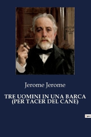 Cover of Tre Uomini in Una Barca (Per Tacer del Cane)