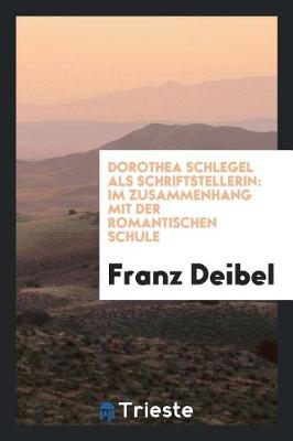 Book cover for Dorothea Schlegel ALS Schriftstellerin