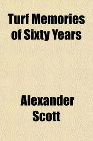 Cover of Turf Memories of Sixty Years