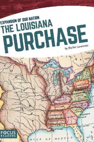 Cover of Expansion of Our Nation: The Louisiana Purchase