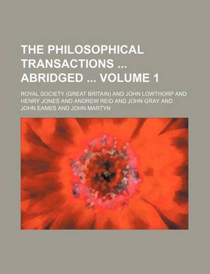 Book cover for The Philosophical Transactions Abridged Volume 1