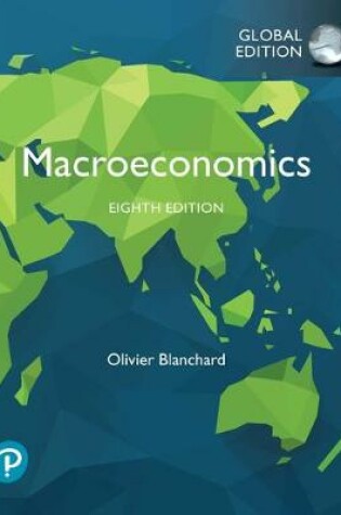 Cover of Macroeconomics plus Pearson MyLab Economics with Pearson eText, Global Edition