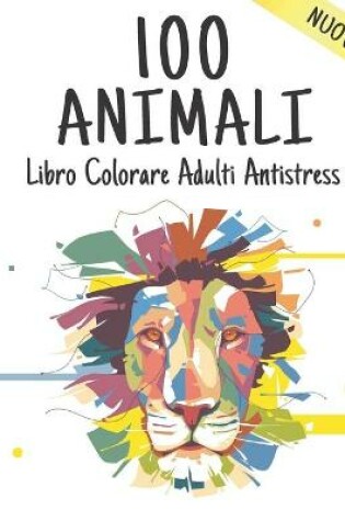 Cover of Libro Colorare Adulti Antistress Animali