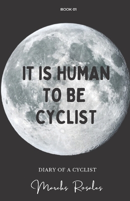 Book cover for It Is Human to Be Cyclist