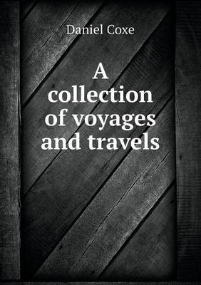 Book cover for A collection of voyages and travels