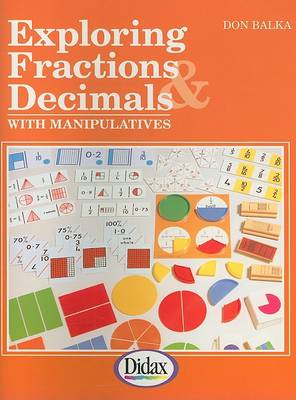 Book cover for Exploring Fractions & Decimals with Manipulatives