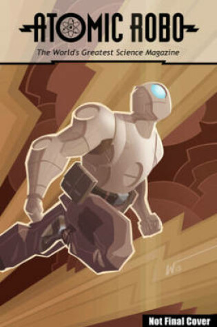 Cover of Atomic Robo The Everything Explodes Collection