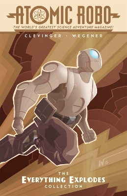 Book cover for Atomic Robo The Everything Explodes Collection