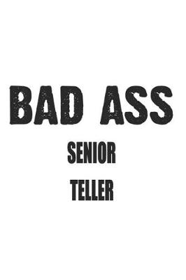 Book cover for Bad Ass Senior Teller