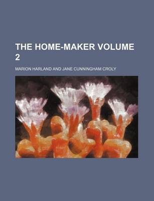 Book cover for The Home-Maker Volume 2