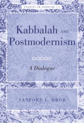 Book cover for Kabbalah and Postmodernism: A Dialogue