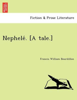 Book cover for Nephele . [A Tale.]