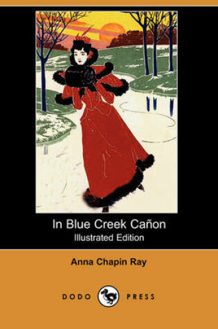 Cover of In Blue Creek Canon(Dodo Press)