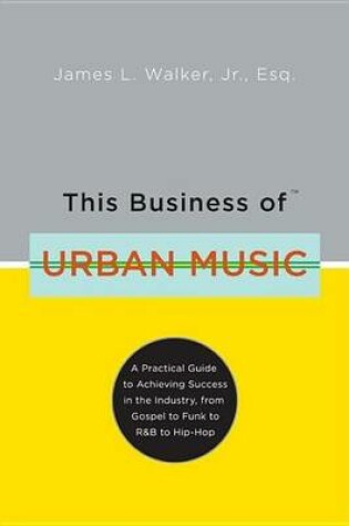 Cover of This Business of Urban Music