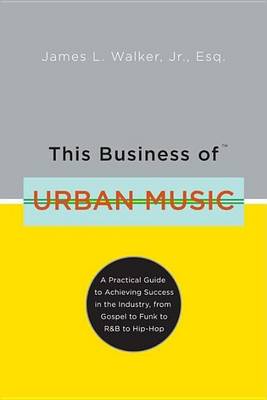 Book cover for This Business of Urban Music