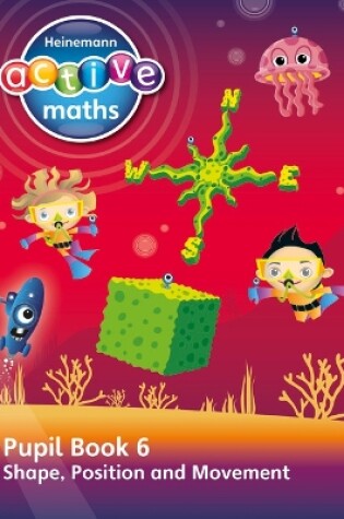 Cover of Heinemann Active Maths – Second Level - Beyond Number – Pupil Book 6  – Shape, Position and Movement