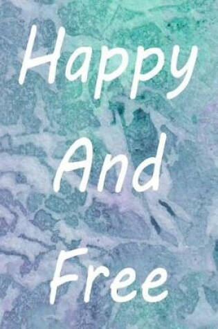 Cover of Happy And Free