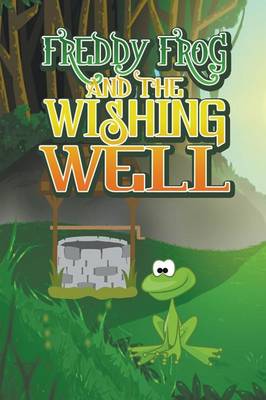 Book cover for Freddy Frog and the Wishing Well