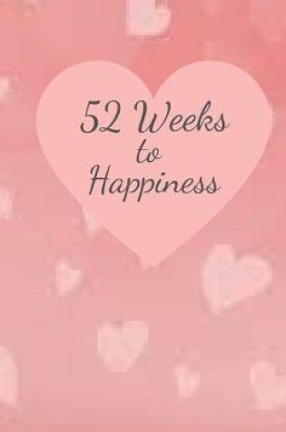 Cover of 52 Weeks of Happiness