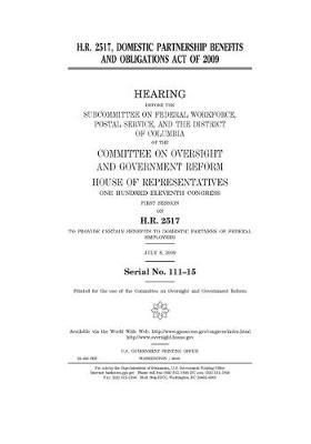 Book cover for H.R. 2517, Domestic Partnership Benefits and Obligations Act of 2009