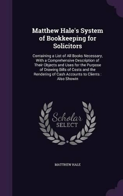 Book cover for Matthew Hale's System of Bookkeeping for Solicitors