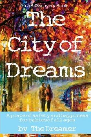 Cover of The City of Dreams