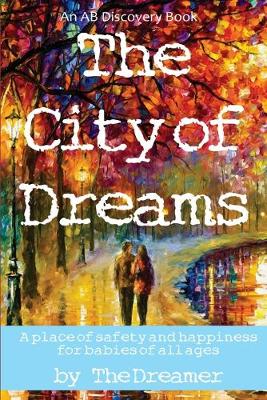 Book cover for The City of Dreams