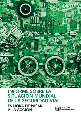 Book cover for Informe Sobre La Situación Mundial de la Seguridad Vial