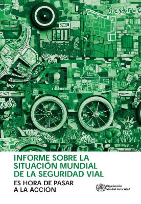 Book cover for Informe Sobre La Situaci�n Mundial de la Seguridad Vial