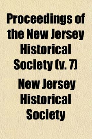 Cover of Proceedings of the New Jersey Historical Society (Volume 7)