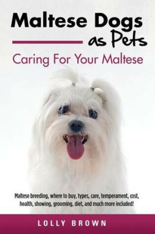 Cover of Maltese Dogs as Pets