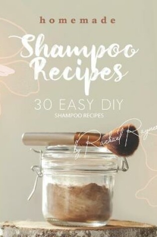 Cover of Homemade Shampoo Recipes