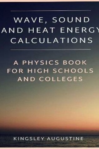 Cover of Wave, Sound and Heat Energy Calculations