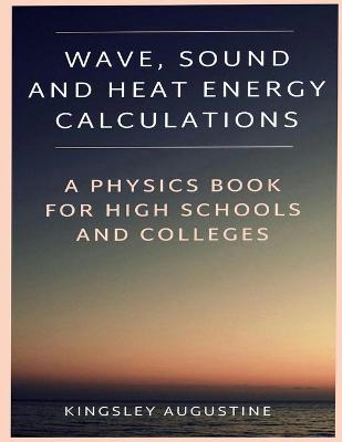 Book cover for Wave, Sound and Heat Energy Calculations