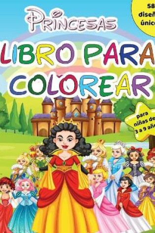 Cover of Libro para colorear de princesas para niñas de 3 a 9 años