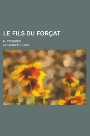 Cover of Le Fils Du Forcat; M. Coumbes