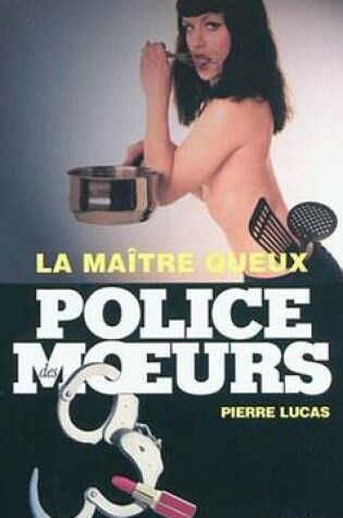 Cover of Police Des Moeurs N203 La Maitre Queux